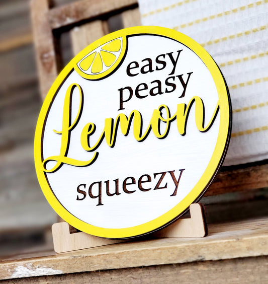 Easy Peasy Lemon Squeezy sign