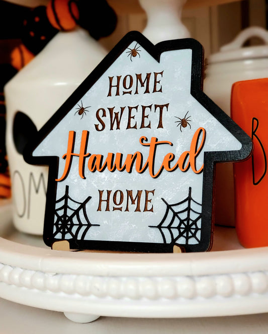 Home Sweet Haunted Home sign